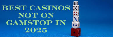 Exploring Casinos Not Registered on Gamstop -350596373