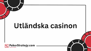 Utländska Casino En Guide till Att Spela Säkert och Ansvarsfullt Utländska Casino En Guide till Att Spela Säkert och Ansvarsfullt