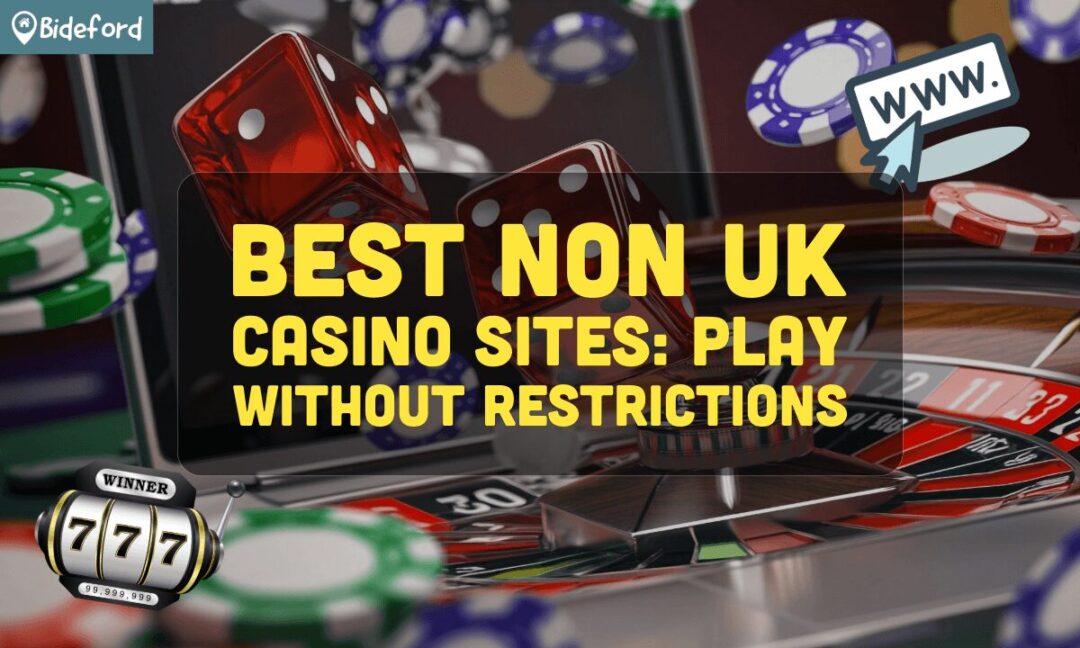 Exploring Non-UK Registered Casinos A Gateway for Players