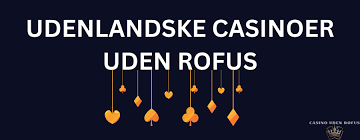 Casino Uden ROFUS 2026 Fremtidens Spilmuligheder i Danmark