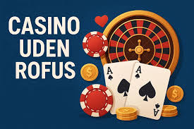 Dansk Casino Uden Rufus Den Bedste Spiloplevelse